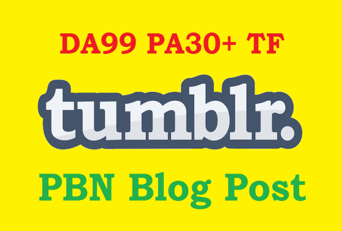 register 5 Tumblr blogs with PA 30 or above with Trust Flow
